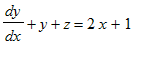 dy/dx+y+z = 2*x+1