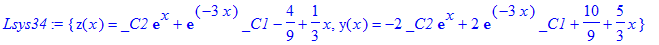 Lsys34 := {z(x) = _C2*exp(x)+exp(-3*x)*_C1-4/9+1/3*...