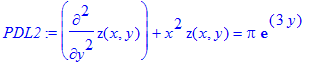 PDL2 := diff(z(x,y),`$`(y,2))+x^2*z(x,y) = Pi*exp(3...