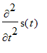 diff(s(t),`$`(t,2))