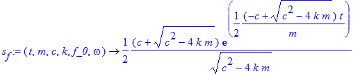 s[f] := proc (t, m, c, k, f_0, omega) options opera...