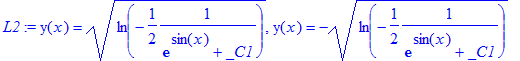 L2 := y(x) = sqrt(ln(-1/2*1/(exp(sin(x))+_C1))), y(...