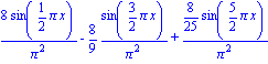 8*sin(1/2*Pi*x)/(Pi^2)-8/9*sin(3/2*Pi*x)/(Pi^2)+8/25*sin(5/2*Pi*x)/(Pi^2)