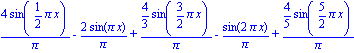 4*sin(1/2*Pi*x)/Pi-2*sin(Pi*x)/Pi+4/3*sin(3/2*Pi*x)/Pi-sin(2*Pi*x)/Pi+4/5*sin(5/2*Pi*x)/Pi