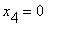 x[4] = 0